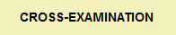 BACK TO CROSS-EXAMINATION