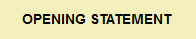 BACK TO OPENING STATEMENT