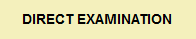 BACK TO DIRECT EXAMINATION