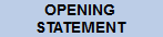 BACK TO OPENING STATEMENT