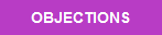 BACK TO OBJECTIONS