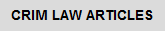 Law Review Articles On Substantive Crimes and Defenses